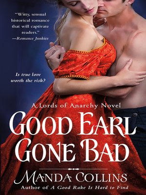 cover image of Good Earl Gone Bad: a Lords of Anarchy Novel